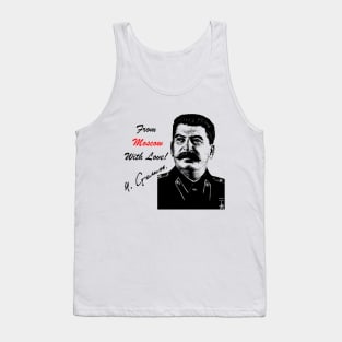 Stalin. From Moscow with Love! Tank Top